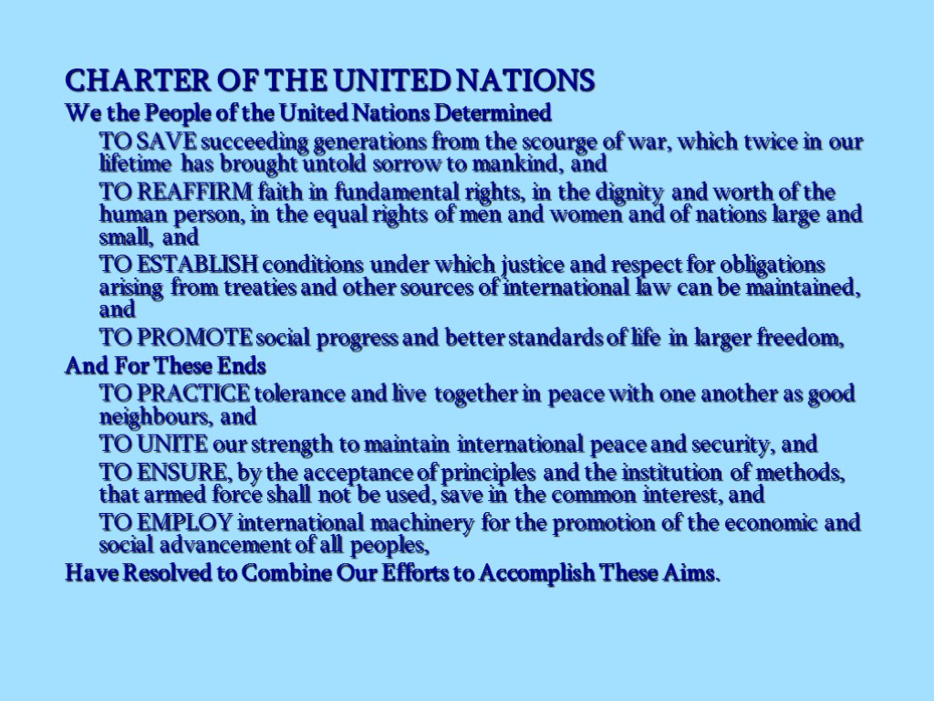CHARTER OF THE UNITED NATIONS We the People of the United Nations Determined TO